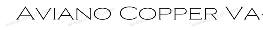   Aviano Copper Va字体转换